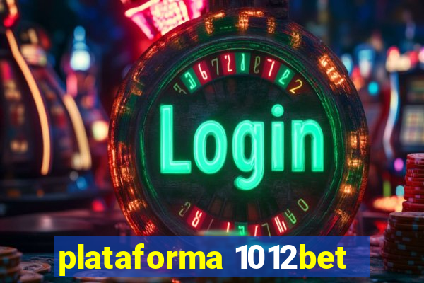 plataforma 1012bet